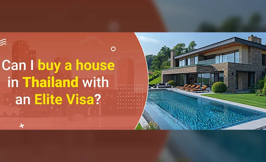 Buy a House in Thailand with Elite Visa