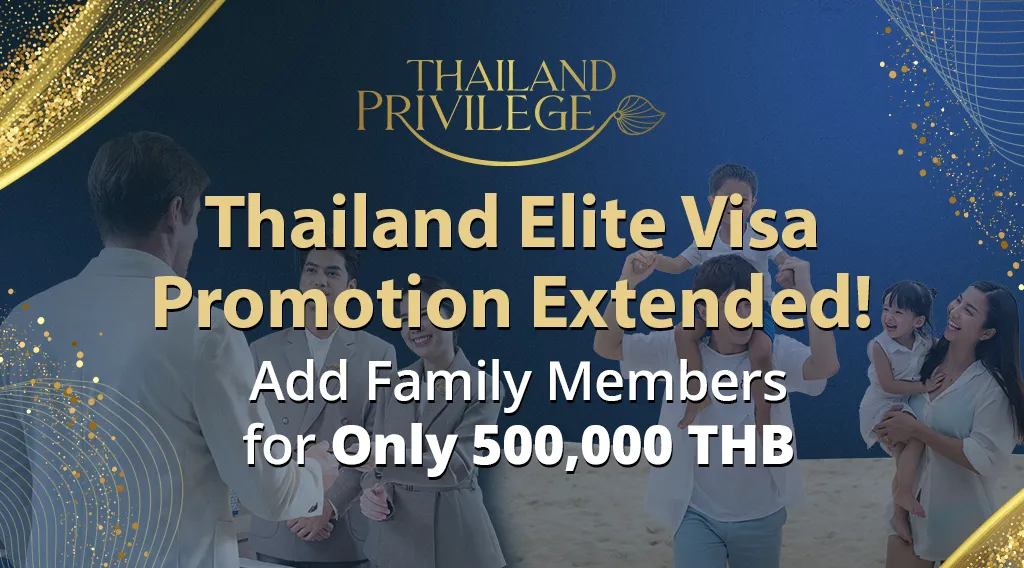Thailand Elite Promotion Extended
